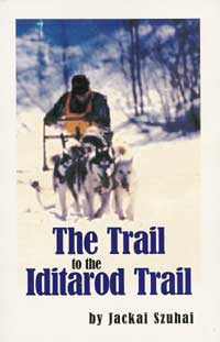 The Trail to the Iditarod Trail